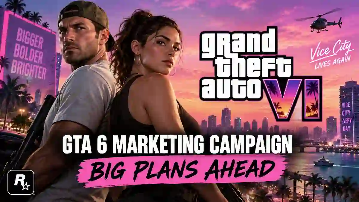 GTA 6 Marketing Campaign: Big Plans